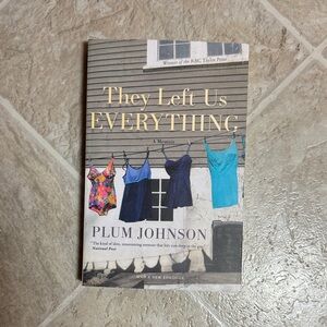 They Left Us Everything by Plum Johnson Book
